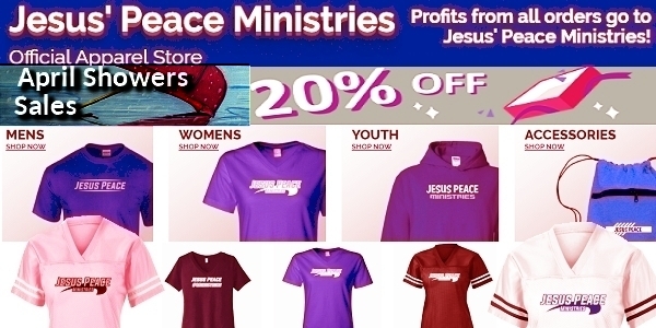 🛒 Jesus Peace Ministries Apparel Shopping  Short Sleeve, Long Sleeve, Performance, Sleeveless, POLOS, Short Sleeve, Long Sleeve. Shorts, Pants, JACKETS, Outerwear, SWEATSHIRTS, Hooded, Crewneck, Zip Ups, Gift Cards Purchase gift cards for you or for others.