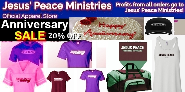 🛒 Jesus Peace Ministries Apparel Shopping  Short Sleeve, Long Sleeve, Performance, Sleeveless, POLOS, Short Sleeve, Long Sleeve. Shorts, Pants, JACKETS, Outerwear, SWEATSHIRTS, Hooded, Crewneck, Zip Ups, Gift Cards Purchase gift cards for you or for others.