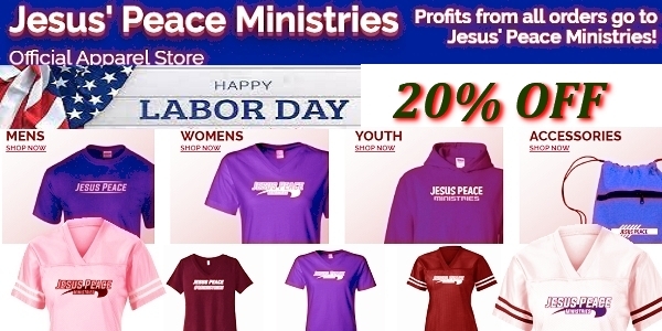 🛒 Jesus Peace Ministries Apparel Shopping  Short Sleeve, Long Sleeve, Performance, Sleeveless, POLOS, Short Sleeve, Long Sleeve. Shorts, Pants, JACKETS, Outerwear, SWEATSHIRTS, Hooded, Crewneck, Zip Ups, Gift Cards Purchase gift cards for you or for others.